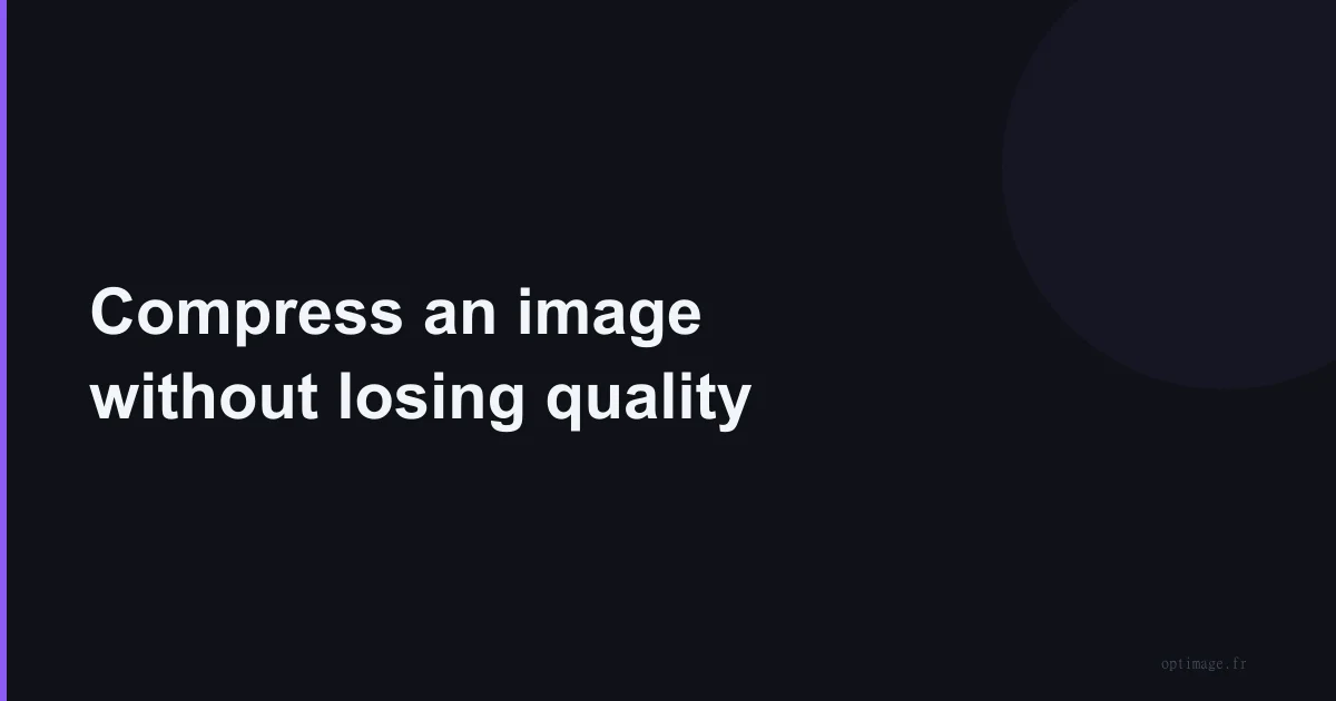 Compress an image without losing quality