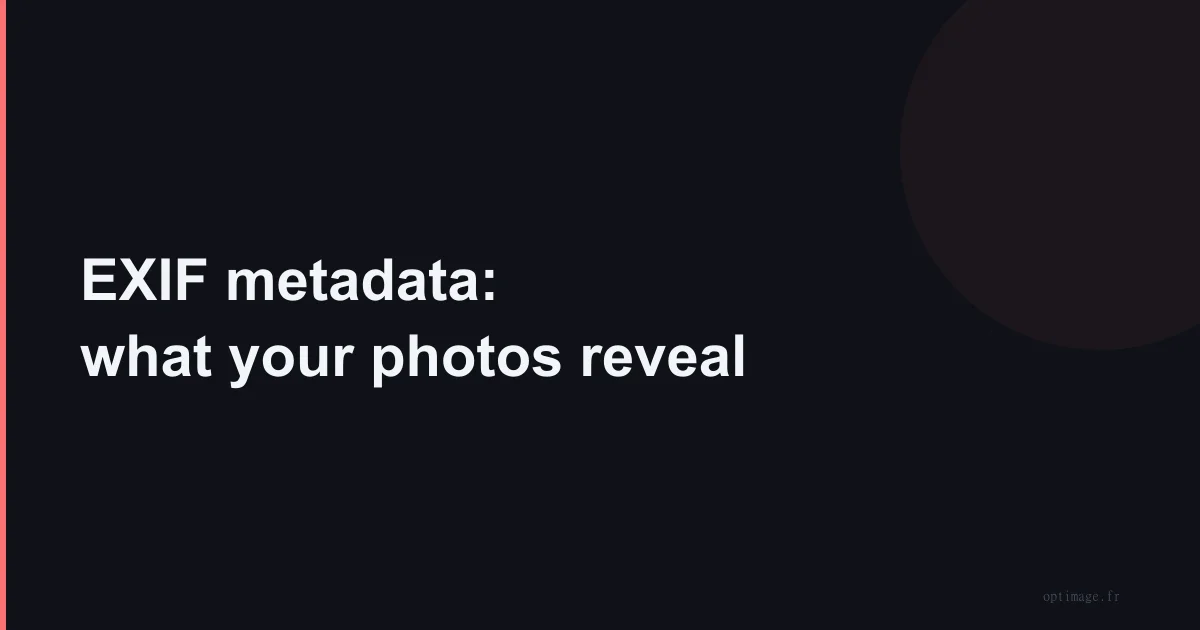 EXIF metadata: what your photos reveal