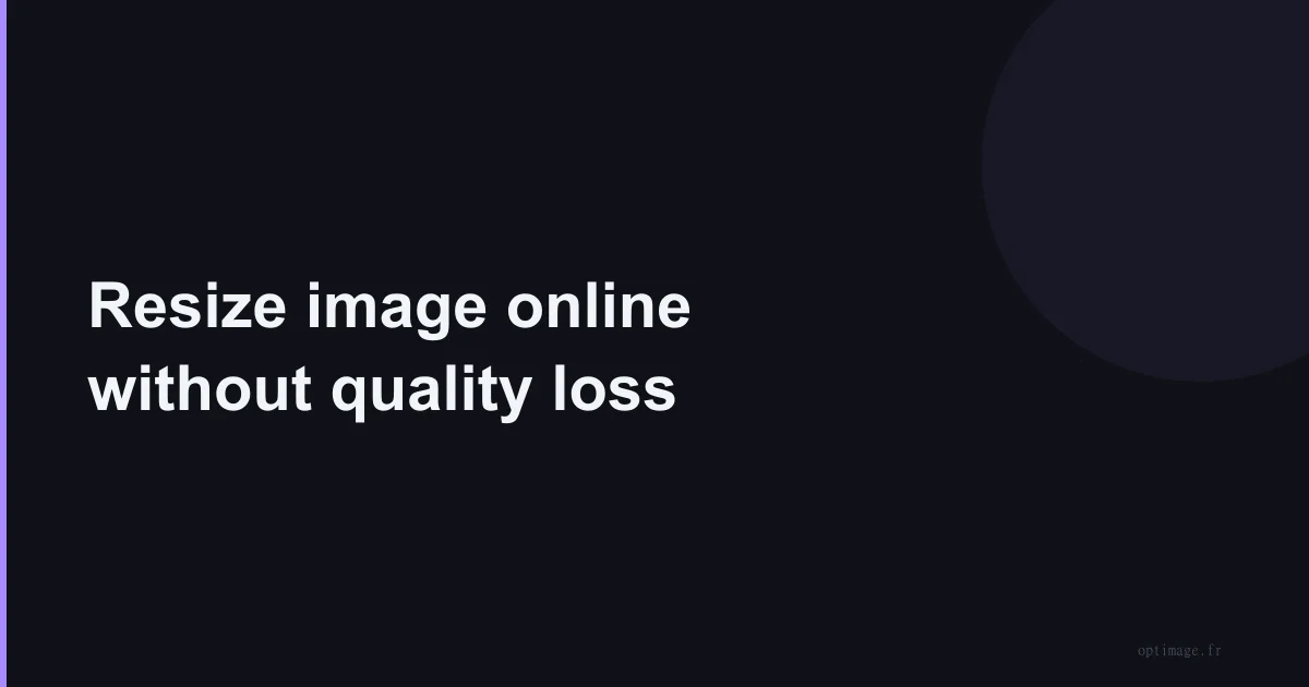 Resize image online without quality loss